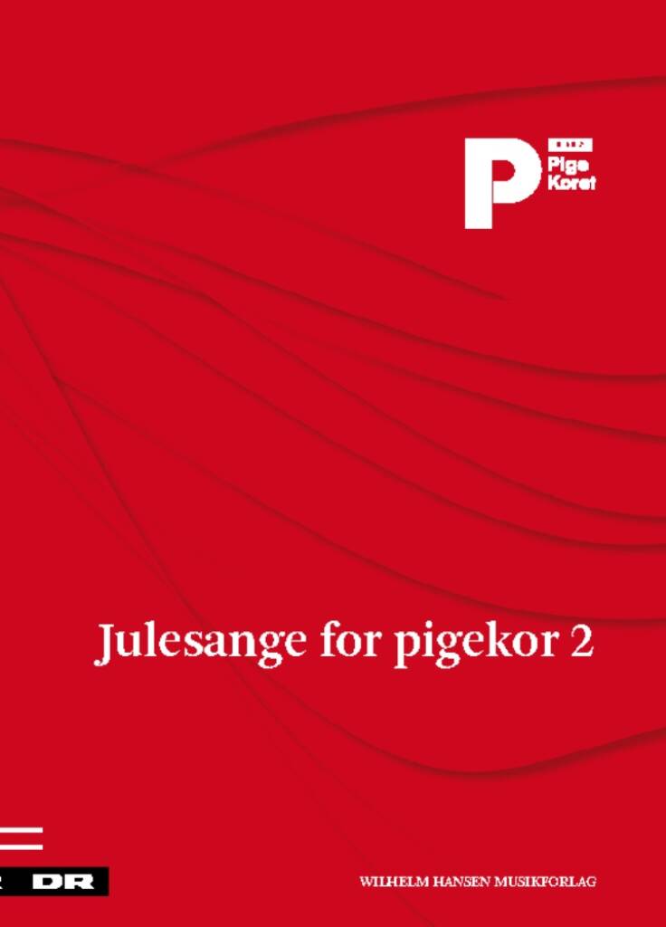 Julesange For Pigekor 2 - DR Pigekoret: Frauenchor mit Klavier/Orgel