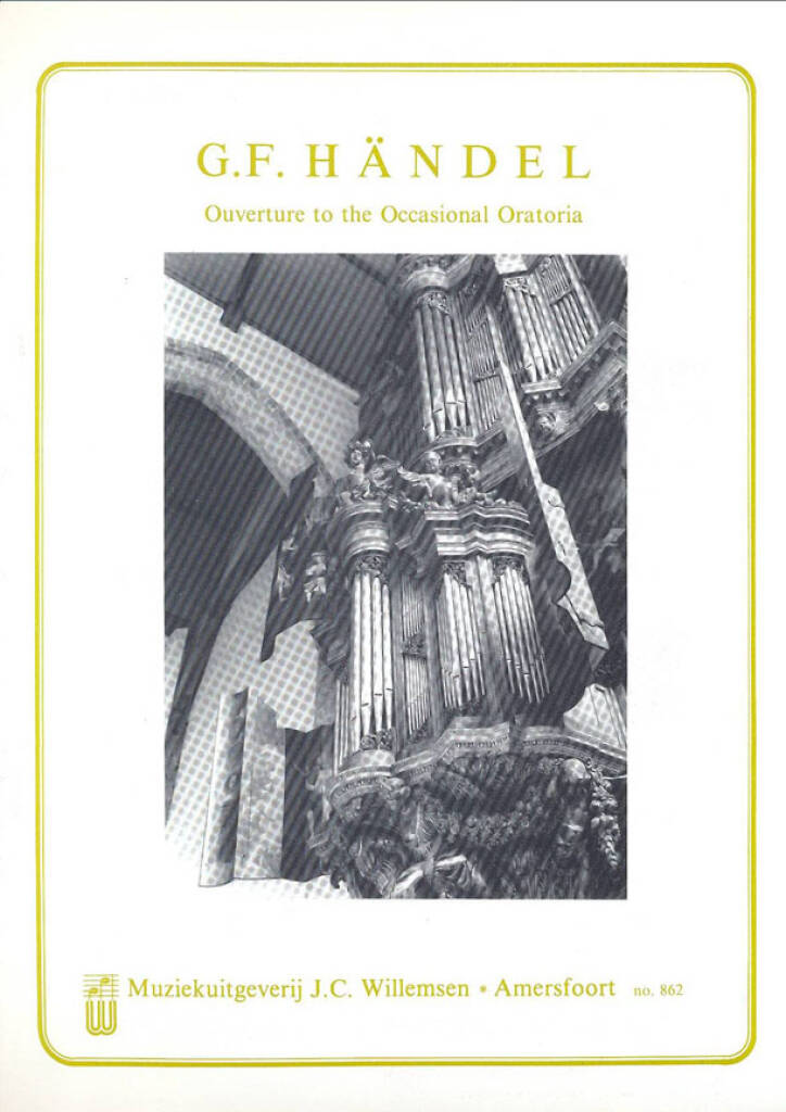 Georg Friedrich Händel: Ouverture To The Occasional Oratoria: Orgel