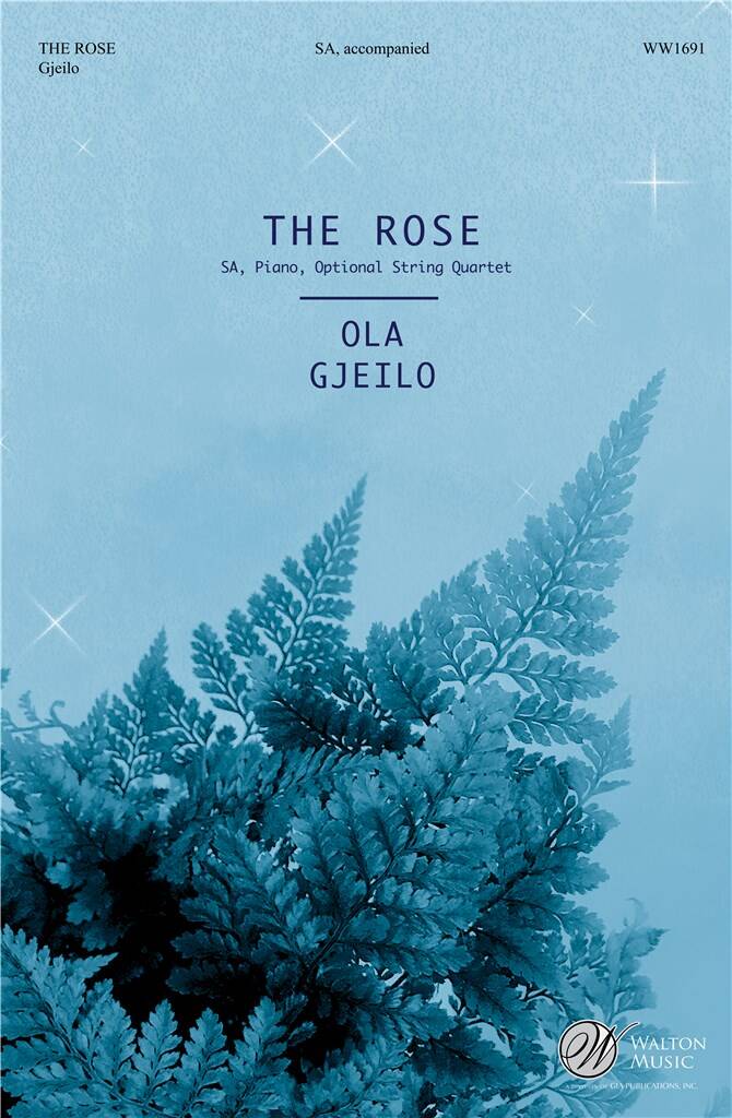Ola Gjeilo: The Rose: Frauenchor mit Begleitung