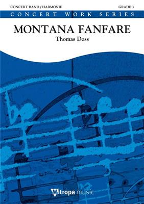 Thomas Doss: Montana Fanfare: Blasorchester