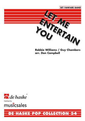 Let Me Entertain You: (Arr. Don Campbell): Fanfarenorchester