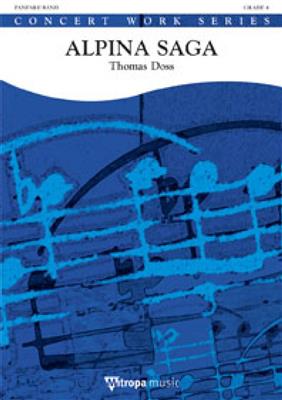 Thomas Doss: Alpina Saga: Fanfarenorchester