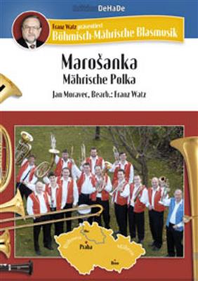 Jan Moravec: Marosanka: (Arr. Franz Watz): Blasorchester