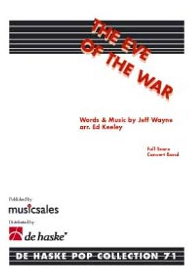 Jeff Wayne: The Eve of the War: (Arr. Ed Keeley): Blasorchester