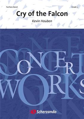 Kevin Houben: Cry of the Falcon: Fanfarenorchester