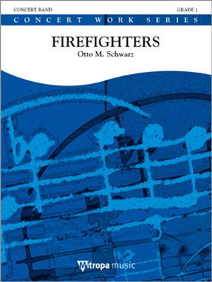 Otto M. Schwarz: Firefighters: Blasorchester