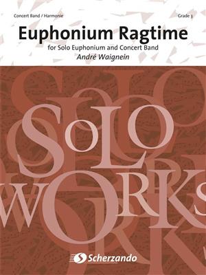André Waignein: Euphonium Ragtime: Blasorchester mit Solo