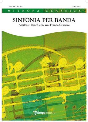 Amilcare Ponchielli: Sinfonia per Banda: (Arr. Franco Cesarini): Blasorchester