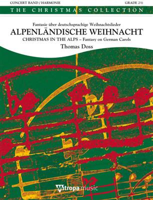 Traditional: Alpenländische Weihnacht - Christmas in the Alps: (Arr. Thomas Doss): Blasorchester