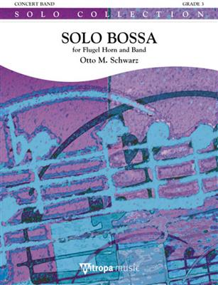 Otto M. Schwarz: Solo Bossa: Blasorchester mit Solo