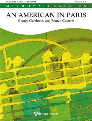 George Gershwin: An American in Paris: (Arr. Franco Cesarini): Blasorchester