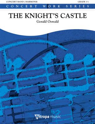 Gerald Oswald: The Knight's Castle: Blasorchester