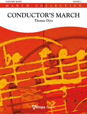 Thomas Doss: Conductor's March: Blasorchester