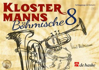 Michael Klostermann: Klostermanns Böhmische 8 - Percussion: (Arr. Michael Klostermann): Blasorchester