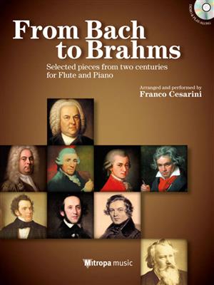 Johann Sebastian Bach: From Bach to Brahms: (Arr. Franco Cesarini): Flöte mit Begleitung