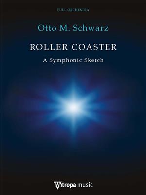 Otto M. Schwarz: Roller Coaster: Orchester