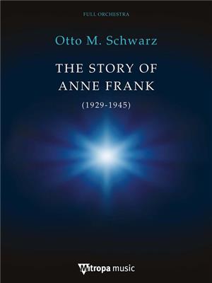 Otto M. Schwarz: The Story of Anne Frank: Orchester