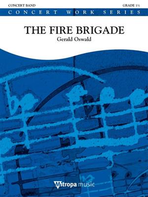 Gerald Oswald: The Fire Brigade: Blasorchester