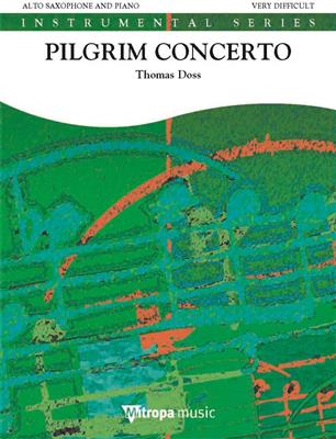 Thomas Doss: Pilgrim Concerto: Altsaxophon mit Begleitung