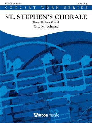 Otto M. Schwarz: St. Stephen's Chorale: Blasorchester