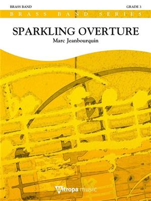 Marc Jeanbourquin: Sparkling Overture: Brass Band