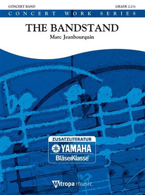 Marc Jeanbourquin: The Bandstand: Blasorchester