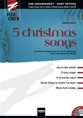 Gwyn Arch: 5 Christmas Songs (Flexichoir) (vol.1): Frauenchor mit Begleitung