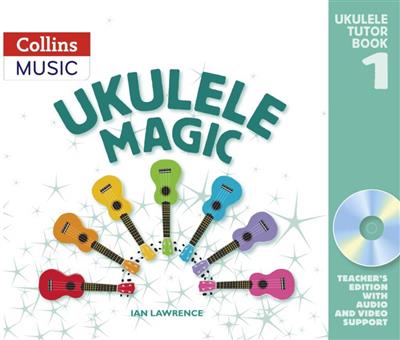 Ukulele Magic Tutor Book 1 (Teacher's Edition)