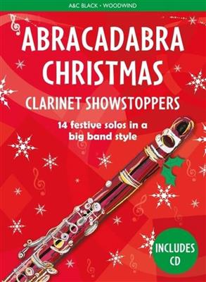 Christopher Hussey: Abracadabra Christmas: Clarinet Showstoppers: Klarinette Solo