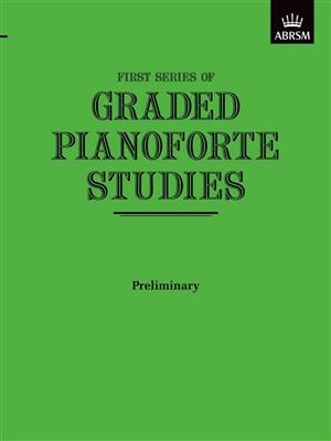 Graded Pianoforte Studies, First Series: Klavier Solo