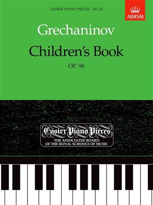 Alexander T. Gretchaninov: Children's Book Op. 98: Klavier Solo