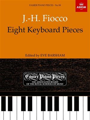 Joseph-Hector Fiocco: Eight Keyboard Pieces: Klavier Solo