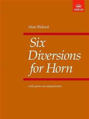 Alan Ridout: Six Diversions for Horn: Horn Solo