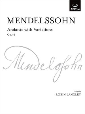 Felix Mendelssohn Bartholdy: Andante With Variations Op. 82: Klavier Solo