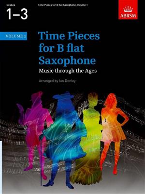 Ian Denley: Time Pieces for B flat Saxophone, Volume 1: Saxophon