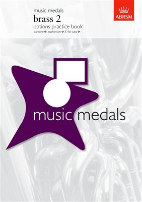 Music Medals: Brass 2 Options Practice Book: Sonstige Blechbläser