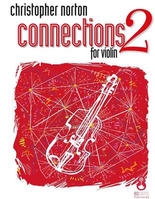 Christopher Norton: Connections For Violin Book 2: Violine Solo