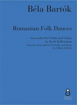 Bela Bartok: Rumanian Folk Dances: (Arr. Jacob Kellermann): Violine mit Begleitung