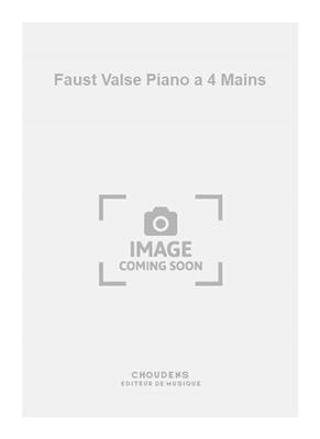 Charles Gounod: Faust Valse Piano a 4 Mains: Klavier vierhändig