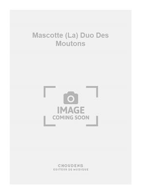 Audran: Mascotte (La) Duo Des Moutons: Klavier Solo