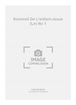 Henri Büsser: Sommeil De L'enfant-Jesus (Le) No 1: Gesang Solo