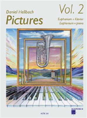 Daniel Hellbach: Pictures Vol. 2: Bariton oder Euphonium mit Begleitung