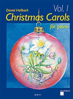 Christmas Carols for piano Vol. 1: (Arr. Daniel Hellbach): Klavier Solo