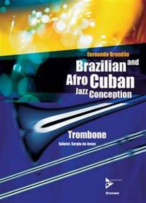 Brazilian And Afro-Cuban Jazz Conception: Posaune Solo