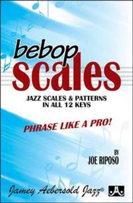 Joe Riposo: Bebop: Jazz Scales And Patterns In All 12 Keys: Sonstoge Variationen