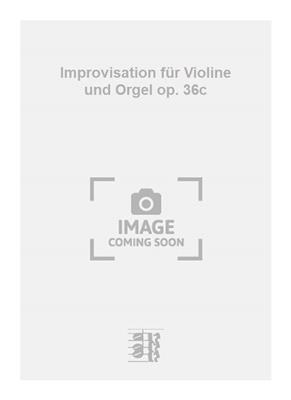 Armin Schibler: Improvisation für Violine und Orgel op. 36c: Violine mit Begleitung