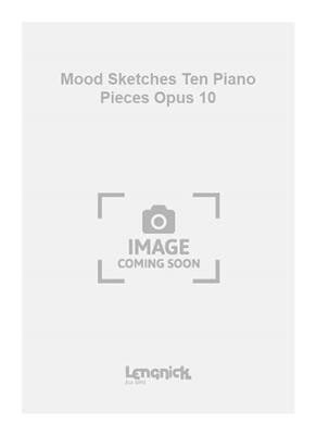 Vladimir Rebikov: Mood Sketches Ten Piano Pieces Opus 10: Klavier Solo