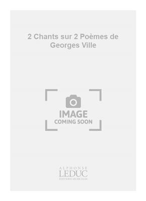 Georges Migot: 2 Chants sur 2 Poèmes de Georges Ville: Gesang mit Klavier