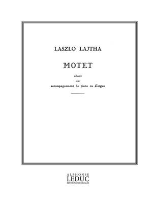 Laszlo Lajtha: Laszlo Lajtha: Motet Op.8: Gesang mit Klavier