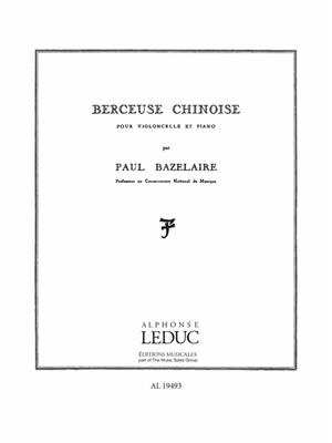 Paul Bazelaire: Berceuse Chinoise Op115: Cello mit Begleitung